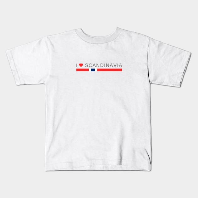 I love Scandinavia Kids T-Shirt by tshirtsnorway